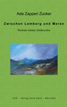 Zwischen Lemberg und Meran - Ada Zapperi Zucker - 9783943810295