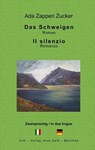 Das Schweigen - Ada Zapperi Zucker - 9783943810356