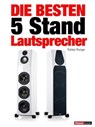 Die besten 5 Stand Lautsprecher - Michael Voigt ; Thomas Schmitt ; Roman Maier ; Tobias Runge - 9783943830057