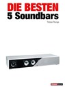 Die besten 5 Soundbars - Tobias Runge ; Heinz Köhler ; Roman Maier ; Michael Voigt - 9783943830064