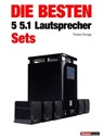 Die besten 5 5.1-Lautsprecher-Sets - Tobias Runge ; Roman Maier ; Michael Voigt - 9783943830217