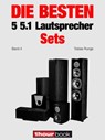 Die besten 5 5.1-Lautsprecher-Sets (Band 4) - Tobias Runge ; Roman Maier ; Jochen Schmitt ; Michael Voigt - 9783943830989