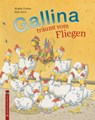 Gallina träumt vom Fliegen - Brigitte Endres - 9783943833409
