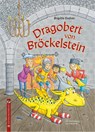 Dragobert von Bröckelstein - Brigitte Endres - 9783943833584