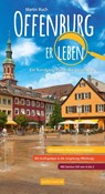Offenburg erleben - Martin Ruch - 9783943874167