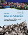 Oken-Gymnasium Offenburg - 150 Jahre Schule am Puls der Zeit - Oken-Gymnasium Offenburg - 9783943874563