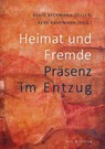 Heimat und Fremde - Beate Beckmann-Zöller ; René Kaufmann - 9783943897944