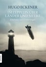 Im Zeppelin über Länder und Meere - Hugo Eckener - 9783943915013
