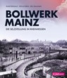 Bollwerk Mainz - Rudolf Büllesbach ; Hiltrud Hollich ; Elke Tautenhahn - 9783943915709