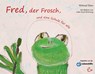 Fred, der Frosch, und eine Schule für alle - Wiltrud Thies - 9783943919202