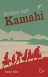 Ferien auf Kamahi - Esther Glen - 9783943919554