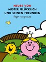 Neues von Mister Glücklich und seinen Freunden - Roger Hargreaves - 9783943919578