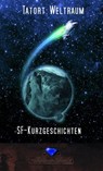 Tatort: Weltraum - Erik Schreiber - 9783943948103
