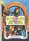 Kees Admiraal der Tulpen - Konstantin Sergienko - 9783943974041