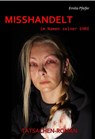 MISSHANDELT im Namen seiner Ehre - Tatsachen-Roman - Emilia Pfeifer - 9783944028262