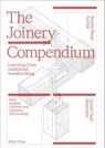 The Joinery Compendium - Sascha Bauer ; Daniel Pauli - 9783944074528