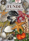 Funde am Ostseestrand - Rolf Reinicke - 9783944102696
