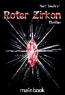 Roter Zirkon - SAURBIER,  Bert - 9783944124834