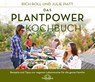 Das Plantpower Kochbuch - Rich Roll ;  Julie Piatt - 9783944125572