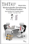 Werkzeugkoffer Vernehmung. Kriminalistisch Vernehmen - Nikola Hahn - 9783944177649