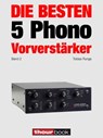 Die besten 5 Phono-Vorverstärker (Band 2) - Tobias Runge ; Holger Barske ; Thomas Schmidt - 9783944185040