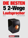 Die besten 5 2-Wege-Lautsprecher (Band 2) - Robert Glueckshoefer ; Holger Barske ; Thomas Schmidt ; Jochen Schmitt ; Michael Voigt - 9783944185330