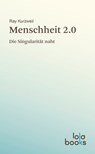 Menschheit 2.0 - Ray Kurzweil - 9783944203133