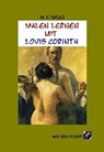 Malen lernen mit Lovis Corinth - WITZEL,  H. F. - 9783944324418