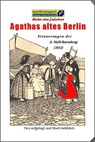 Agathas altes Berlin - Agatha Nalli-Rutenberg - 9783944324876