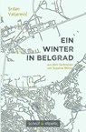 Ein Winter in Belgrad - Srdan Valjarevic - 9783944359922