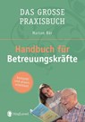 Das Handbuch für Betreuungskräfte - Marion Bär - 9783944360850