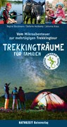 Trekkingträume für Familien - Stefanie Holtkamp ; Regina Stockmann ; Johanna Kraus - 9783944378251