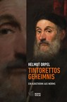 Tintorettos Geheimnis - Helmut Orpel - 9783944380155