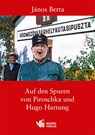 Auf den Spuren von Piroschka und Hugo Hartung - Jànos Berta - 9783944380186