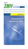 ZMV Praxiswissen Arbeitsrecht 2023 katholisch - André Fitzthum - 9783944427508