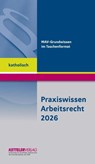 Praxiswissen Arbeitsrecht 2026 katholisch - André Fitzthum - 9783944427584