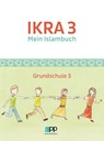 IKRA 3. Mein Islambuch - Grundschule - Islamische Föderation Berlin - 9783944441504