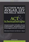 ACT und Schematherapie - Matthew McKay ; Avigail Lev ; Michelle Skeen - 9783944476025