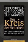 Der Kreis der Sicherheit - Bert Powell ; Glen Cooper ; Kent Hoffman ; Bob Marvin - 9783944476117