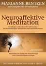 Neuroaffektive Meditation - Marianne Bentzen - 9783944476353