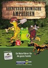 Abenteuer heimische Amphibien - Alexa Sabarth ; Benny Trapp - 9783944484112
