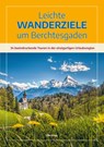 Leichte Wanderziele um Berchtesgaden - Elke Kropp - 9783944501284