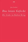 Das letzte Gefecht - Gerber Jan - 9783944503189