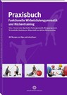 Praxisbuch funktionelle Wirbelsäulengymnastik und Rückentraining - Olga Bauer ; Andrej Bauer - 9783944526188