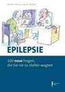 Epilepsie - 100 Fragen, die Sie nie zu stellen wagten - Günter Krämer ; Anja D.-Zeipelt - 9783944551319