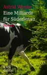 Eine Milliarde für Süderlenau - Astrid Wenke - 9783944576008