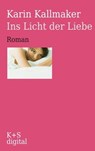 Ins Licht der Liebe - Karin Kallmaker - 9783944576060