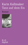 Tanz auf dem Eis - Karin Kallmaker - 9783944576169