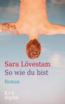 So wie du bist - Sara Lövestam - 9783944576305