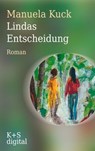 Lindas Entscheidung - Manuela Kuck - 9783944576466